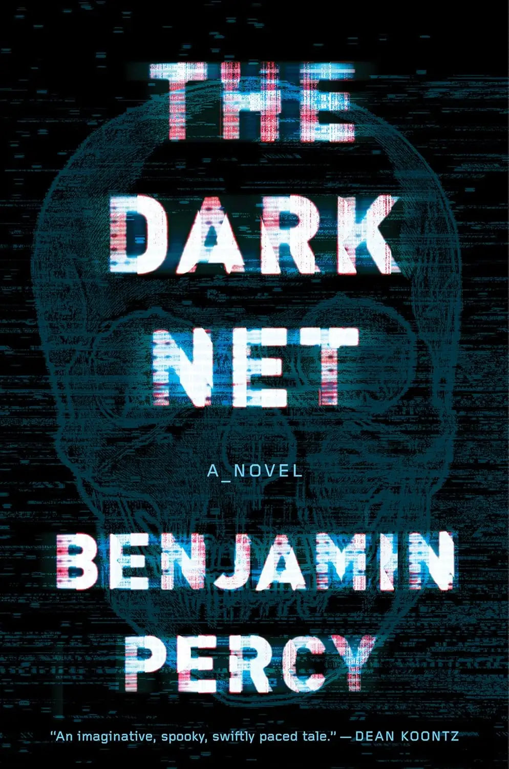 The Dark Net: A Terrifying Cyber Horror Thriller of Demonic Evil Unleashed in Portland - Novels