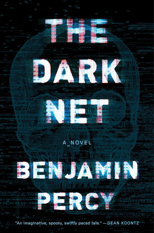 The Dark Net: A Terrifying Cyber Horror Thriller of Demonic Evil Unleashed in Portland - Novels