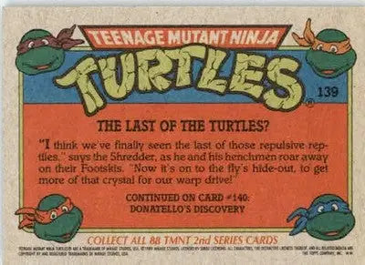 The Last of the Turtles? - 1989 Topps Teenage Mutant Ninja Turtles - #139 - Non-Sports Card Single