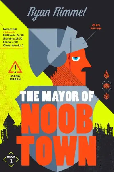 The Mayor of Noob Town (Paperback) - Novels