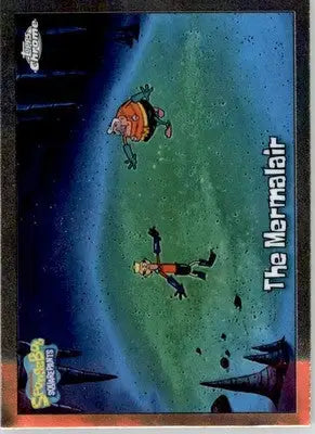 The Mermalair - 2025 Topps Chrome SpongeBob SquarePants - #166 - Non-Sports Card Single