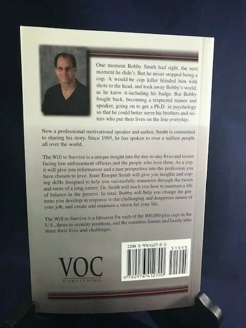 Book cover of The Will to Survive Mental Guide for Law Enforcement by Bobby Smith Auto SC Signed