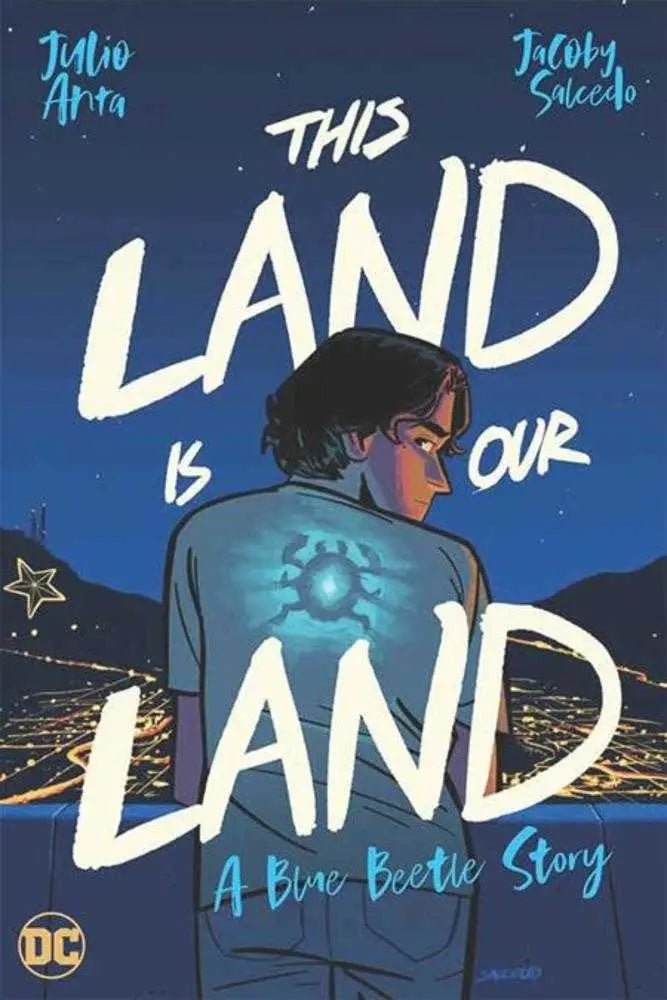 Comic book cover of This Land Is Our Land A Blue Beetle Story TPB featuring Blue Beetle make matters worse