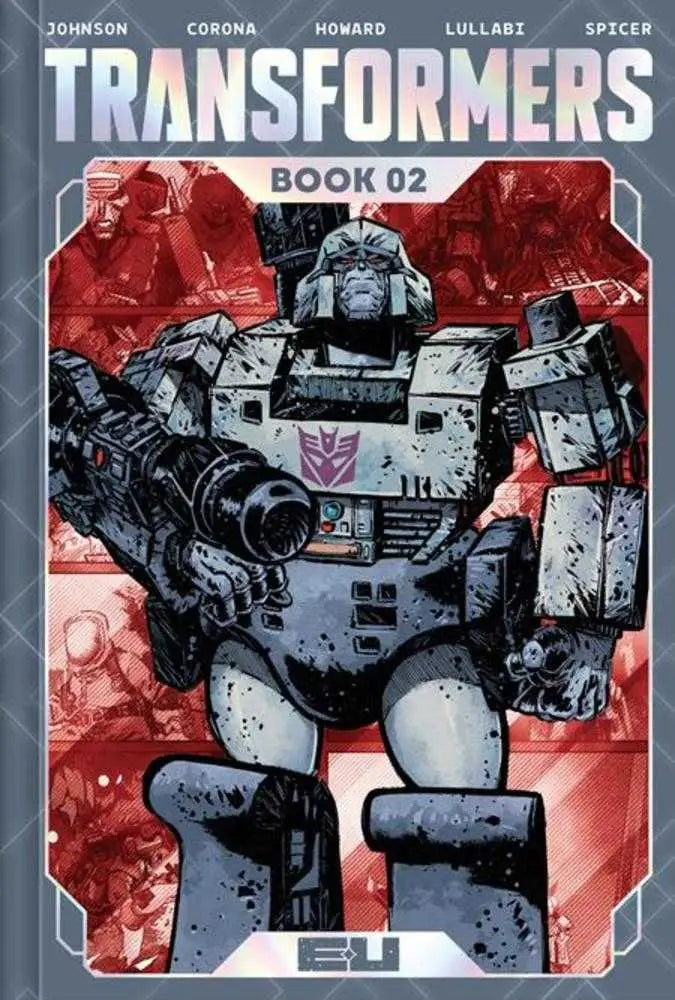 Transformers Deluxe Edition Hardcover Book 02 Jorge Corona & Mike Spicer Cover - Graphic Novels