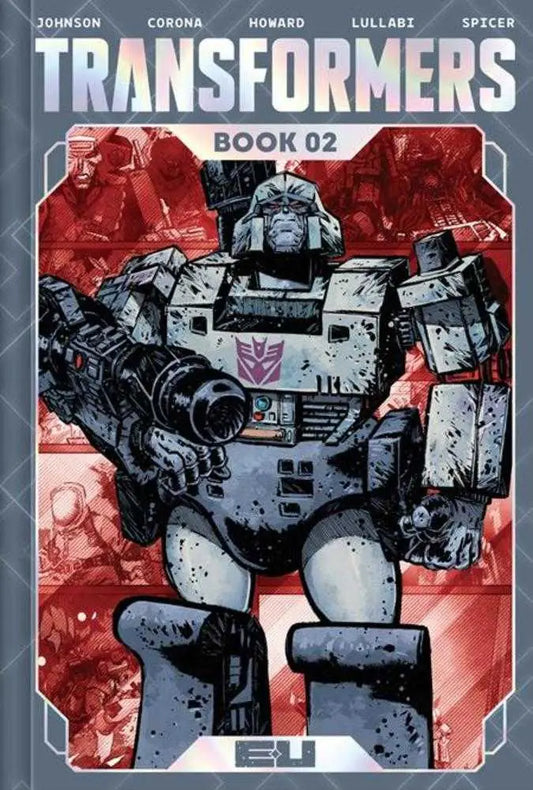 Transformers Deluxe Edition Hardcover Book 02 Jorge Corona & Mike Spicer Cover - Graphic Novels