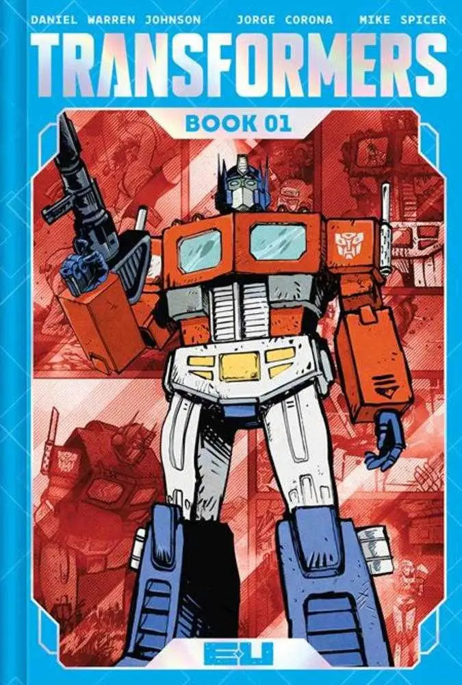 Transformers Deluxe Hardcover Book 01 Daniel Warren Johnson & Mike Spicer Autobot Cover - Graphic Novels
