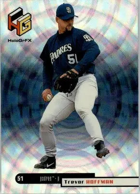 Trevor Hoffman - 1999 Upper Deck HoloGrFX - #51 - Baseball - Baseball Card Single