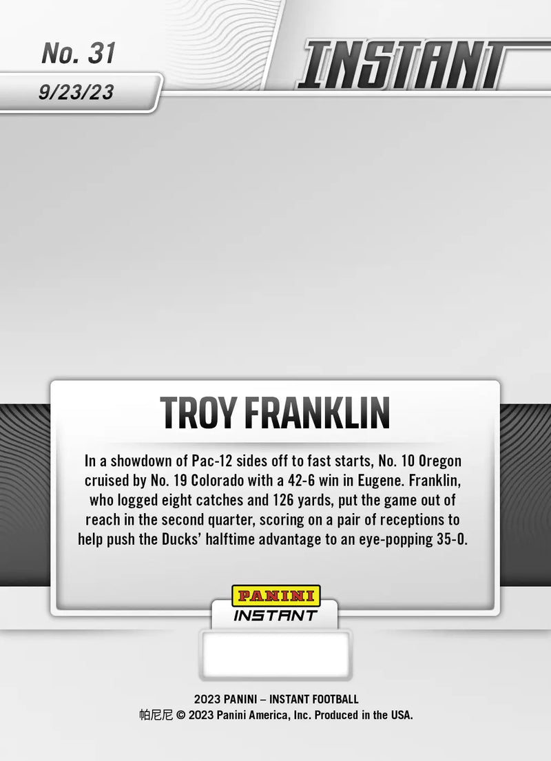 Troy Franklin Panini Instant #31 Oregon Ducks 9/23/23 Week CFB Pop 76 NM-MT