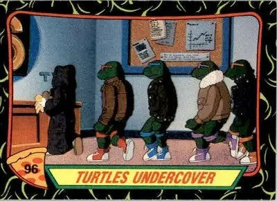 Turtles Undercover - 1989 Topps Teenage Mutant Ninja Turtles - #96 - Non_sport - Non-Sports Card Single