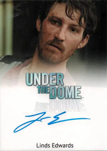 Autographed Under the Dome Card featuring Linds Edwards as Waylon Dundee portrait