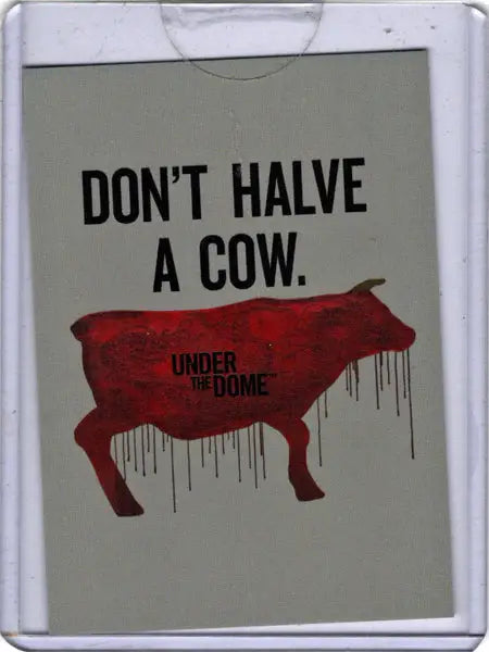 Don’t Halve a Cow case topper card from Under the Dome CT1 Case Topper Card series