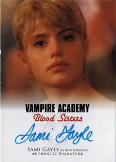 Autographed promo card of Sami Gayle as Mia Rinaldi from Vampire Academy Blood Sisters