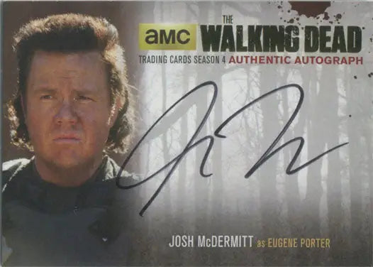 Autograph card of Josh McDermitt as Eugene Porter from The Walking Dead trading cards