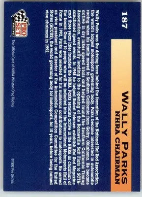 Wally Parks - 1992 Pro Set NHRA - #187 - Racing - Racing Card Single