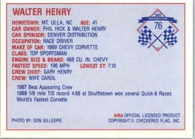 Walter Henry - 1989 Checkered Flag IHRA - #76 - Racing - Racing Card Single