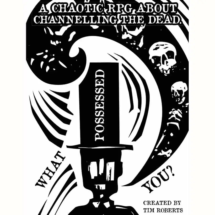 What Possessed you RPG - RPG - Rulebook