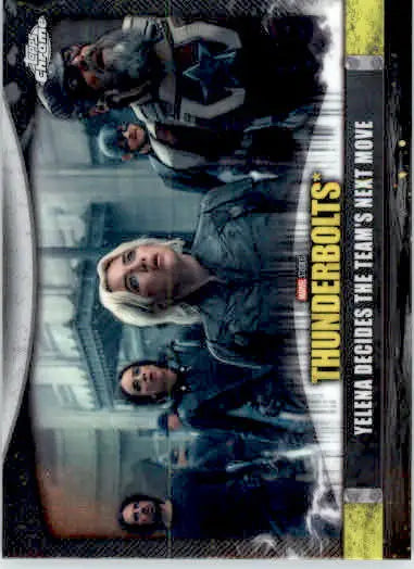 Yelena Decides the Team’s Next Move 2025 Chrome Marvel #T-25 Thunderbolts - Marvel Card Single