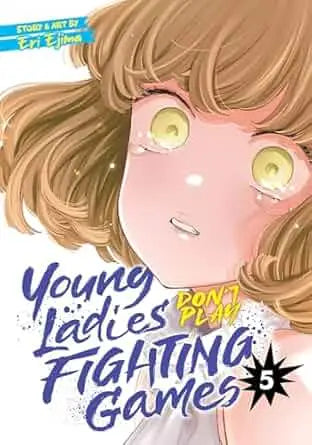 Manga cover featuring a girl from Young Ladies Dont Play Fighting Games Graphic Novel Volume 05