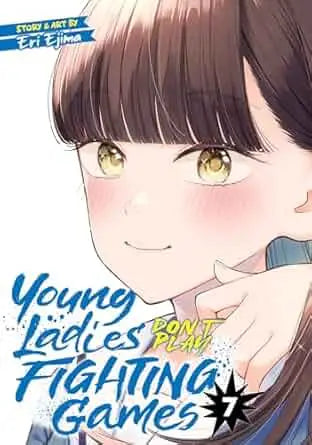 Manga cover featuring a girl from Young Ladies Don T Play Fighting Games Volume 7