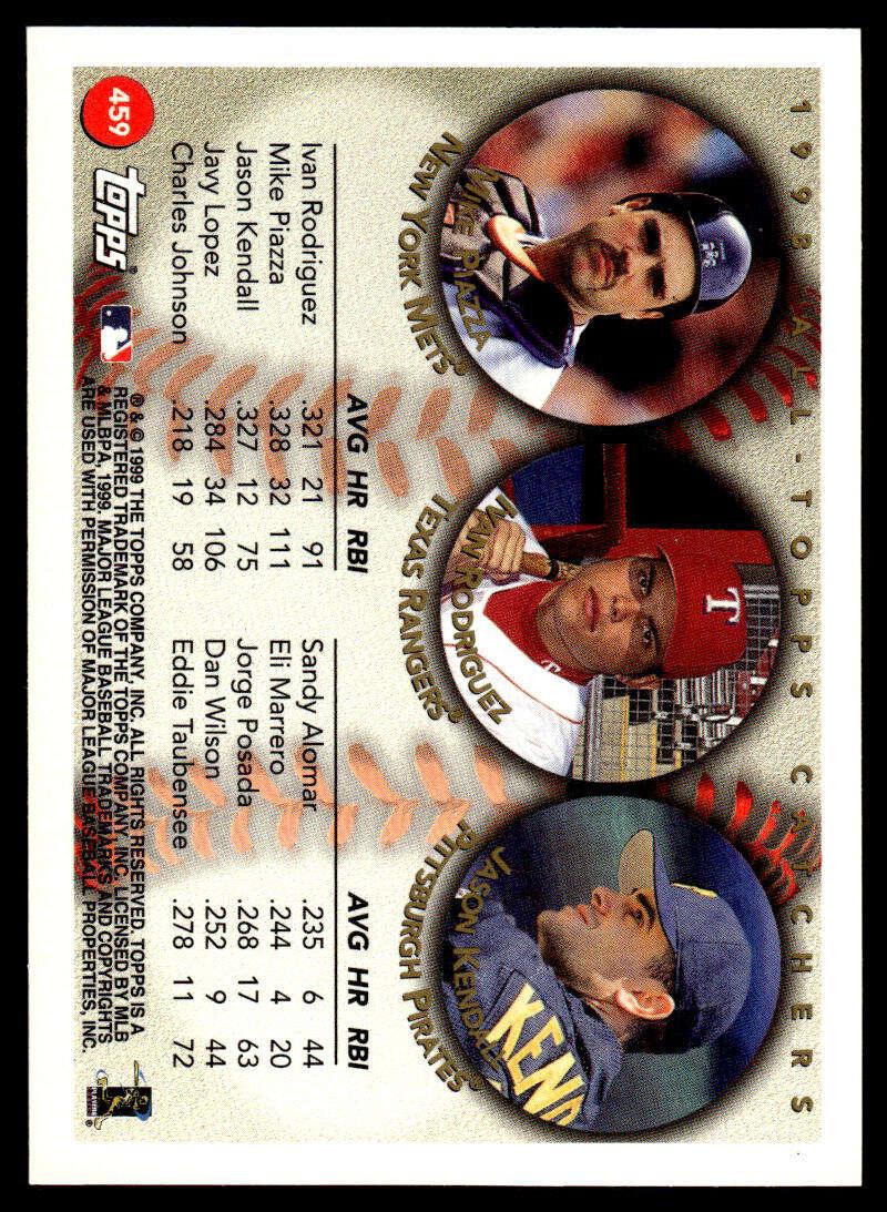 1999 Topps #459 Piazza / Rodriguez / Kendall AT Mets / Rangers / Pirates Baseball Card Image 2