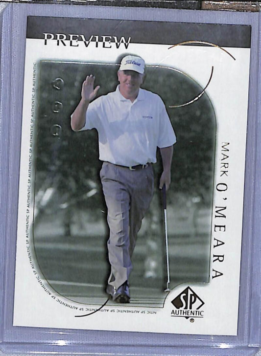 2001 Upper Deck SP Authentic Preview #4 Mark O'Meara NM-MT Golf Card  Image 1