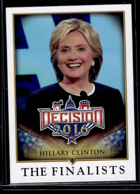 2016 Leaf Decision 2016 #82 Hillary Clinton NM-MT Political Trading Card  Image 1