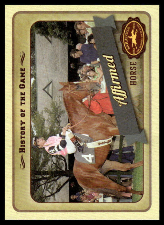 2013 Nyra Saratoga History Of The Game #21 Affirmed NM-MT Horse Racing Card  Image 1
