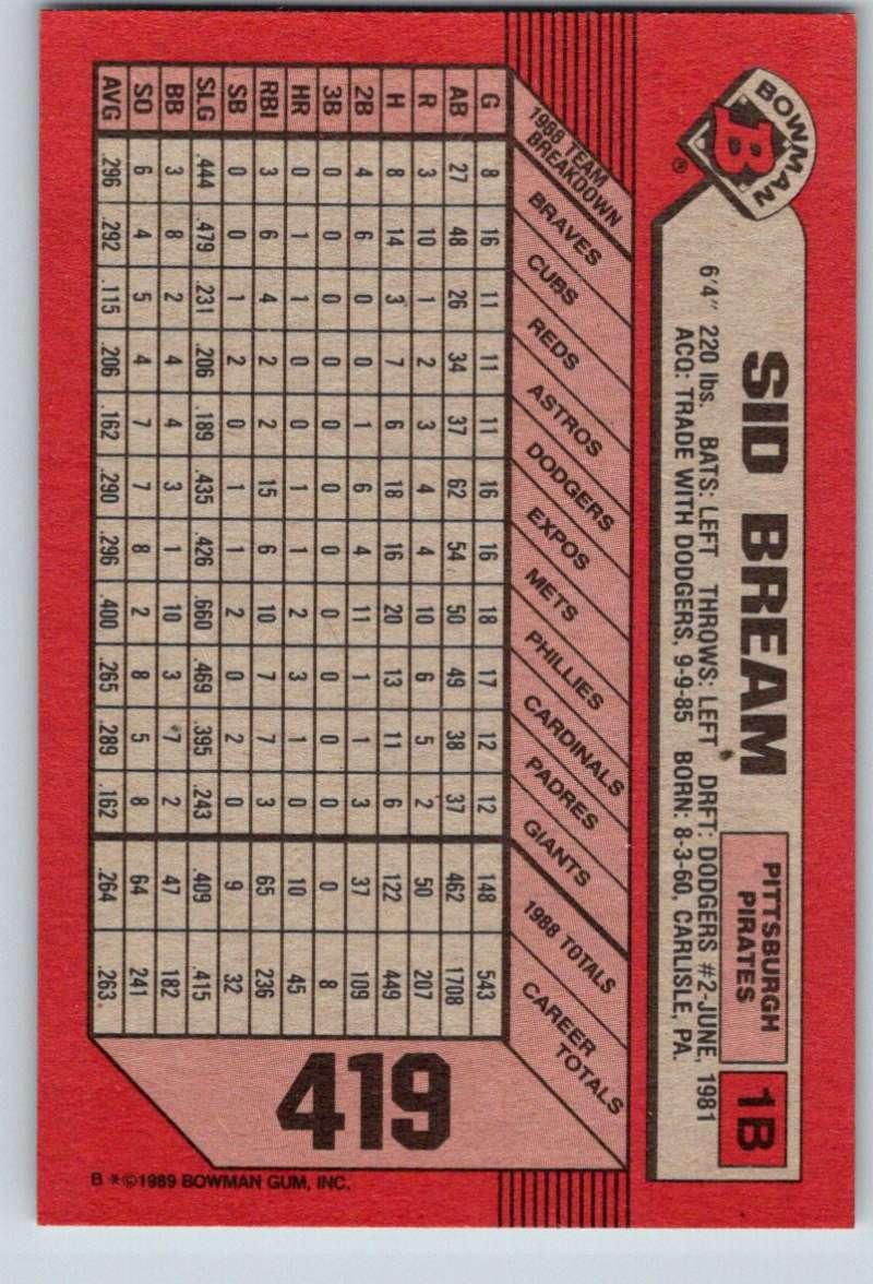 1989 Bowman #419 Sid Bream NM-MT Pittsburgh Pirates Baseball Card Image 2